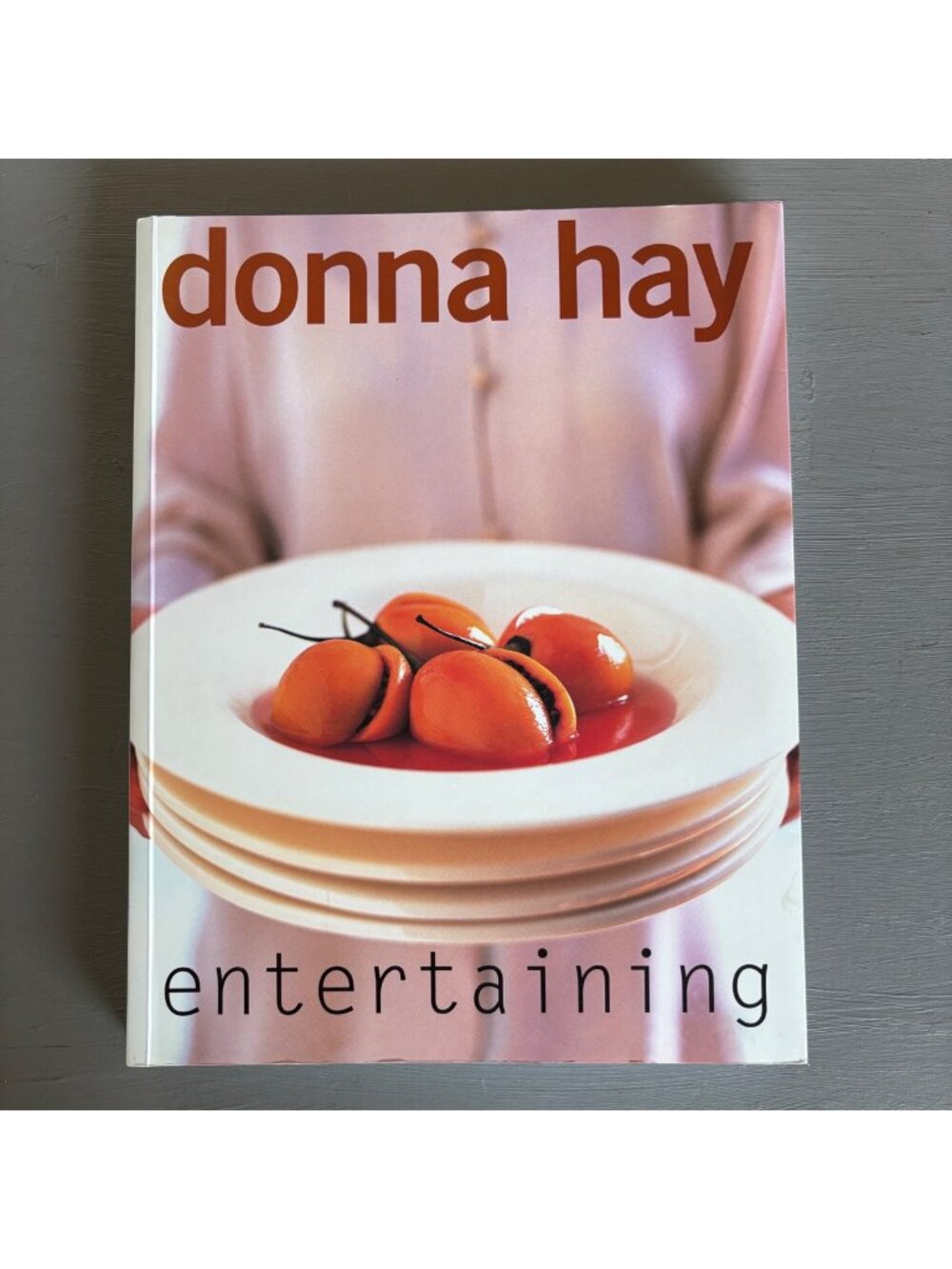 Entertaining by Donna Hay Paperback Cookbook Recipes Party Planning Style Book